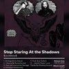 Album cover art for Stop Staring At the Shadows featuring a silhouette of an eagle and various band members.