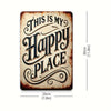 A rustic iron wall sign with carved text that reads This Is My Happy Place