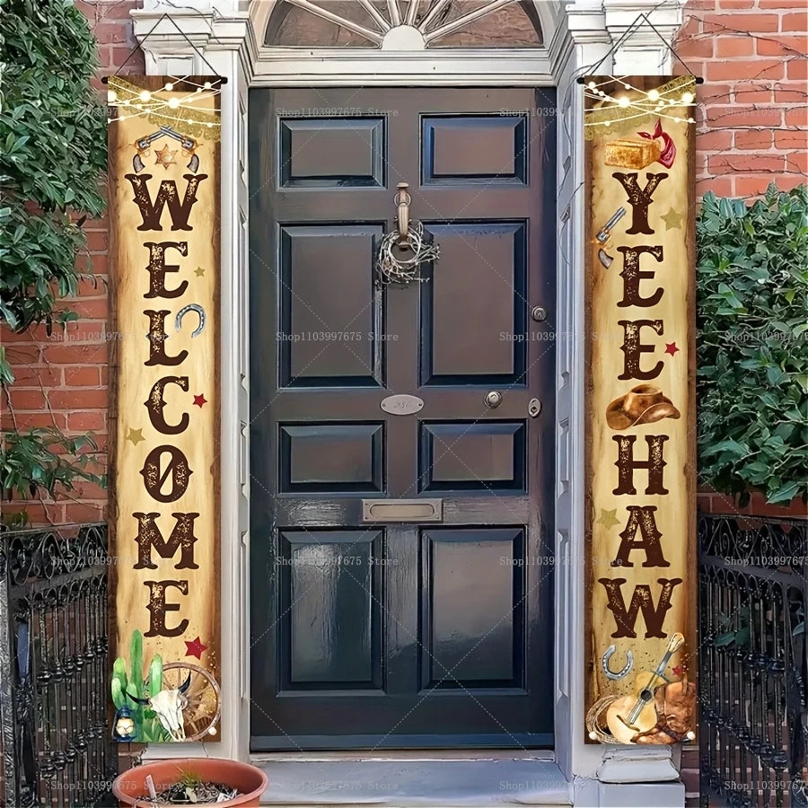 A dark wooden door decorated with a Western welcome banner featuring cowboy and rustic elements.