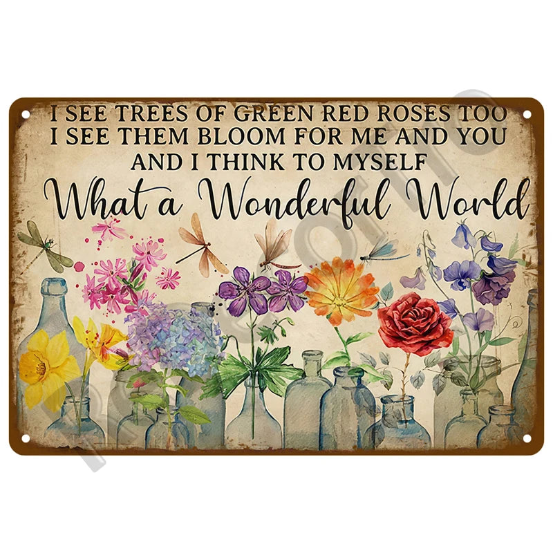 Vintage metal tin sign featuring a floral illustration with the text I see trees of green red roses too I see them bloom for 