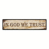 A vintage metal sign with the text In God We Trust on a distressed brown background.