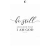 Black script text reads Be Still and know that I am God with Psalm 46:10 underneath.