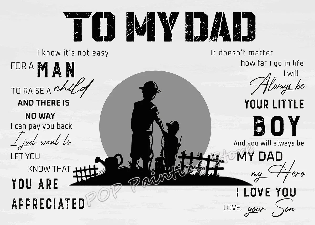 A black and white text quote on a light background reads To My Dad, expressing love and appreciation for a man and his role a