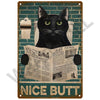 A vintage metal sign featuring a black cat portrait and the text NICE BUTT on a distressed teal background.