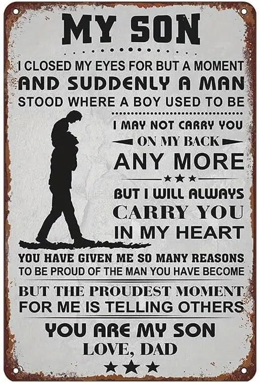 A distressed metal sign with text about a son and father, featuring silhouettes of a man and a boy.
