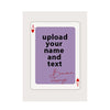 A purple playing card featuring the text upload your name and text and the signature Bemine always