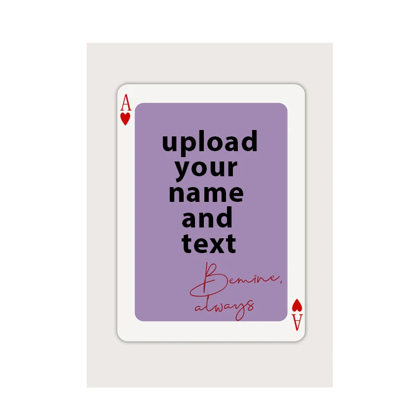 A purple playing card featuring the text upload your name and text and the signature Bemine always