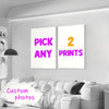 A white canvas print featuring the text PICK ANY 2 PRINTS displayed on a white wall.