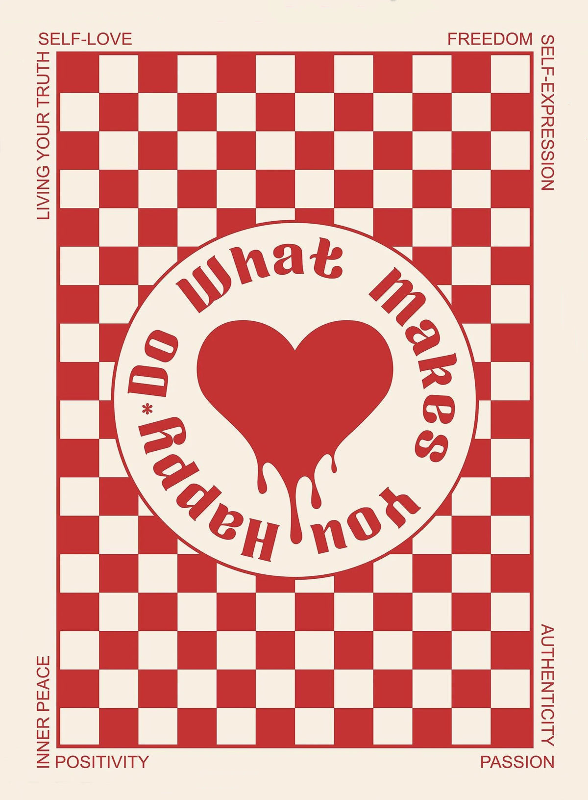 A red and white checkered background with text encouraging self-love, freedom, authenticity, and passion.