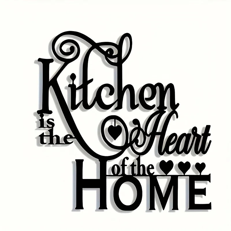 Black script text reads Kitchen is the Heart of the Home