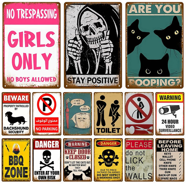A collection of vintage humorous tin signs featuring warnings and jokes like No Trespassing Girls Only Are You Pooping and Da