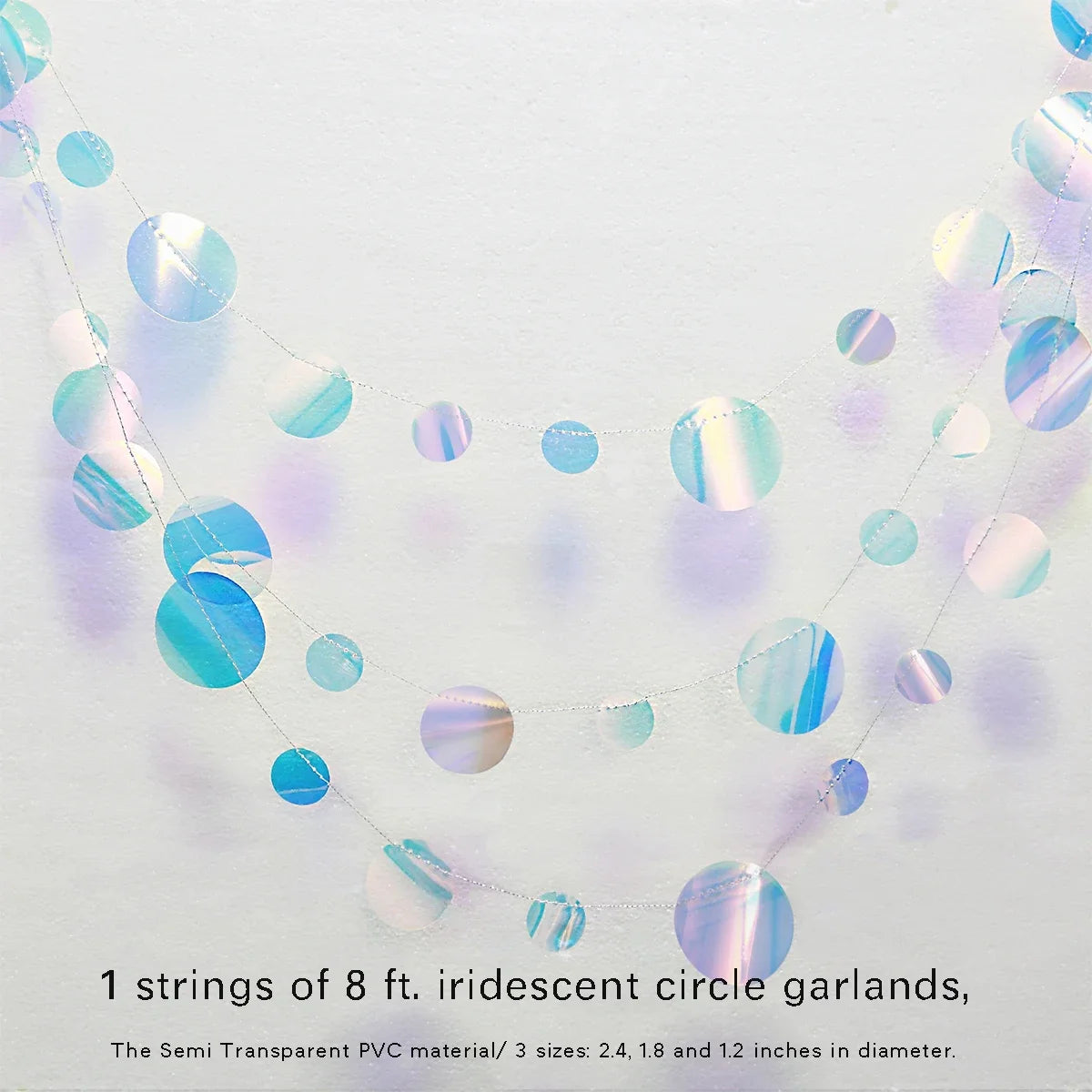 Eight foot iridescent circle garlands made of semi-transparent PVC material