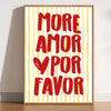 Red text on a yellow striped background reads More Amor Por Favor