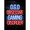 Letrero estilo neón que lee O.G.D OBSESSIVE GAMING DISORDER en azul y rojo sobre un fondo de ladrillo oscuro