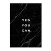 A black canvas art print featuring the motivational quote Yes you can in white marble texture.