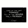 A black flag with white text that reads Look at the sky tonight all of the stars have a reason and the name Lil Peep